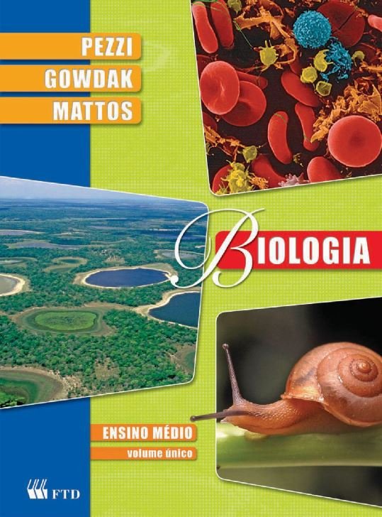 Biologia Pezzi, Gowdak, Mattos - Volume Único
