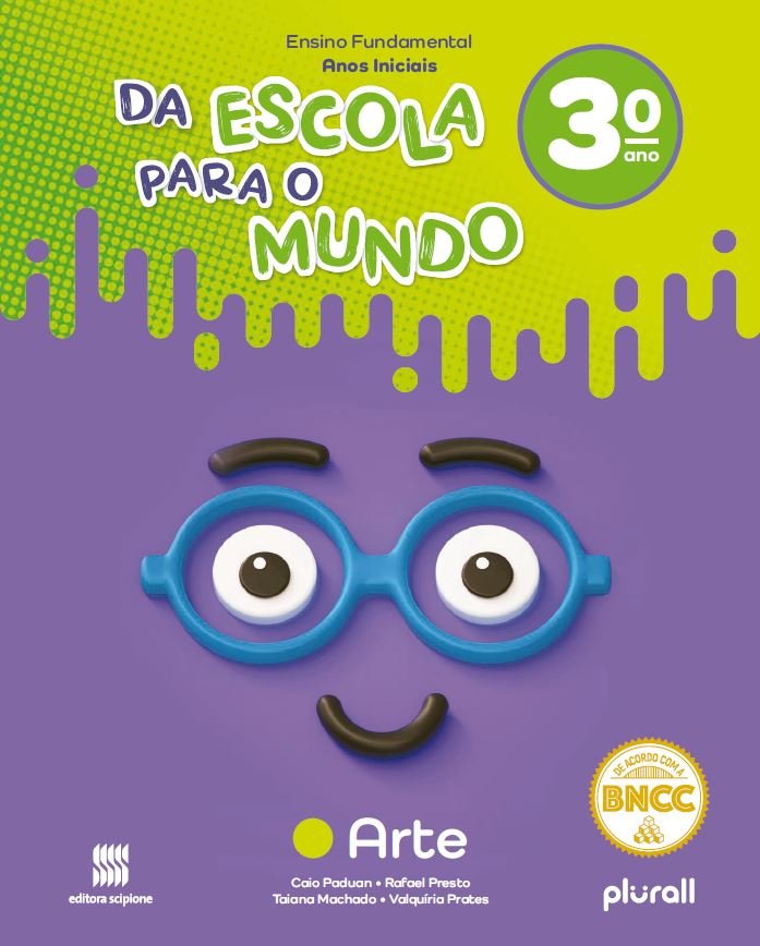Da Escola para o Mundo - Arte - 3 Ano