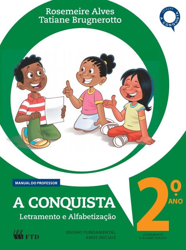 A Conquista - Letramento e Alfabetização - Ano 2