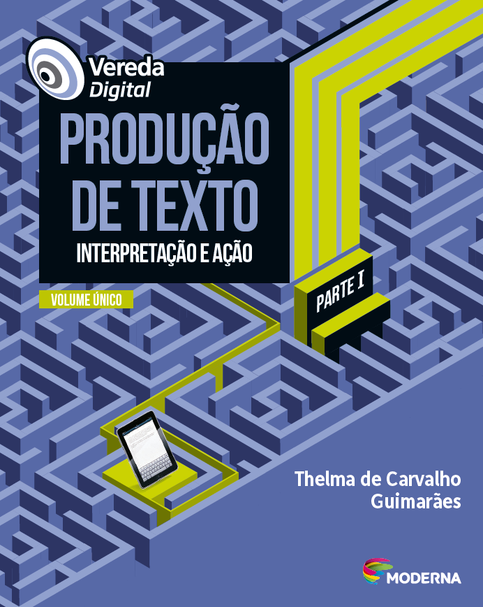 Vereda Digital - Produção de Texto Interpretação e ação - Volume Único