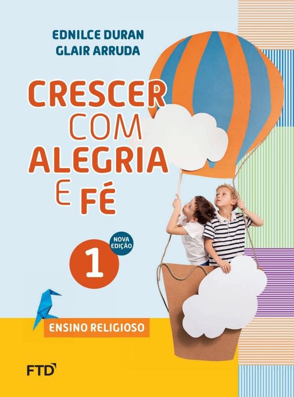 Crescer com Alegria e Fé - Volume 1