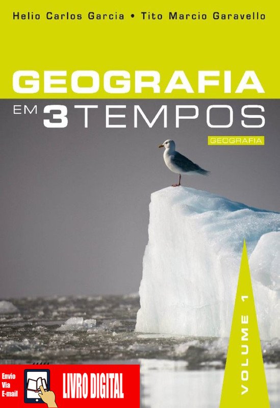 Geografia em 3 tempos - Volume 1 em PDF
