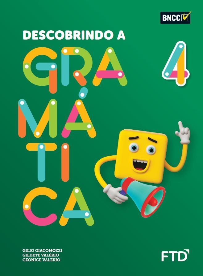 Descobrindo a Gramática - BNCC - 4 Ano