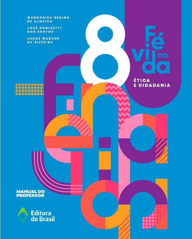 Fé na Vida - Ética e Cidadania - Ano 8