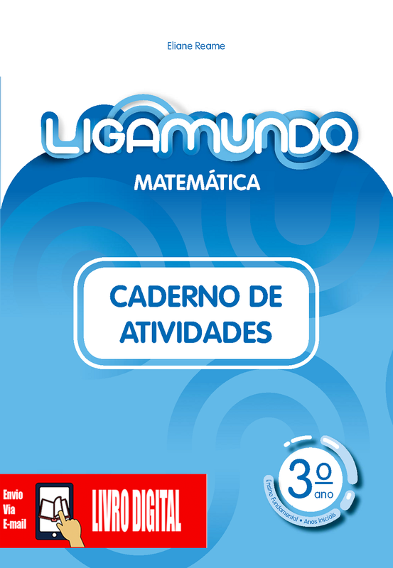 Ligamundo - Matemática - Caderno de atividades 3º ano em PDF