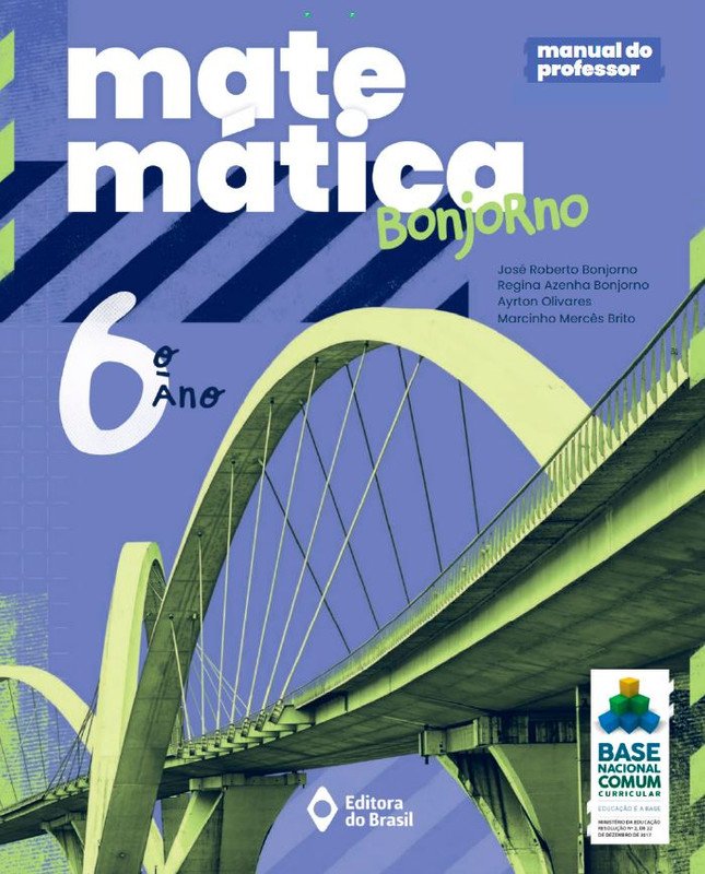 Matemática Bonjorno - BNCC - 6 Ano