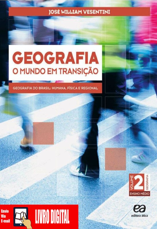 Geografia - O mundo em transição - Volume 2 em PDF