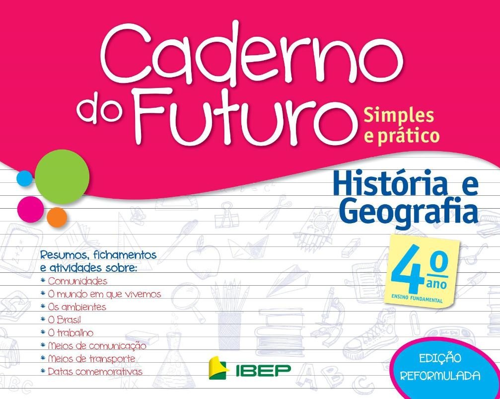 Caderno do Futuro História e Geografia - 4º ano