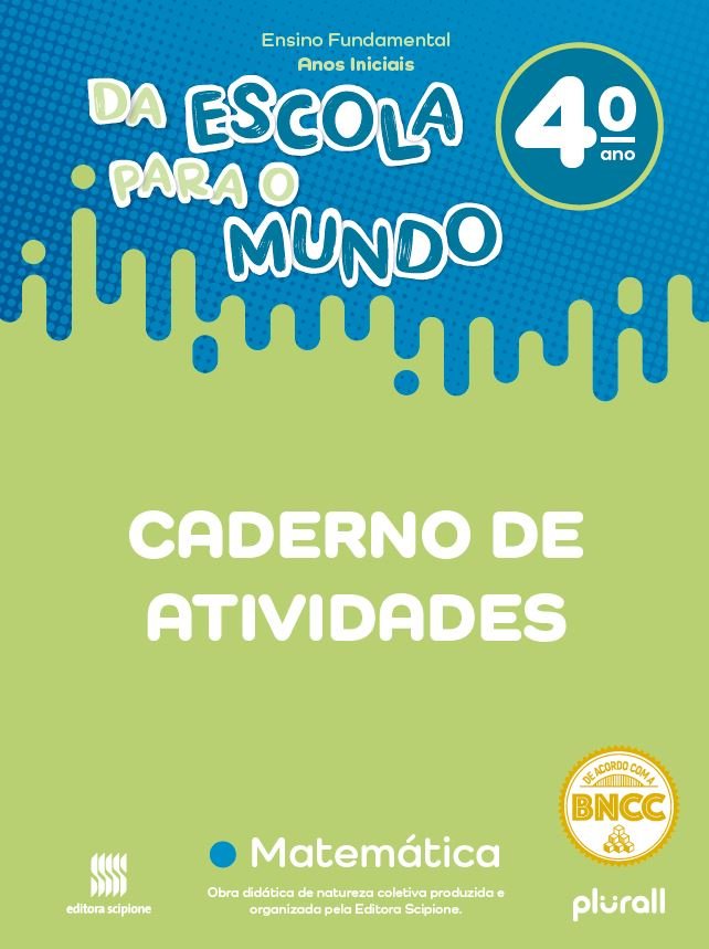 Da Escola para o Mundo - Caderno de Atividades - Matemática - 4 Ano