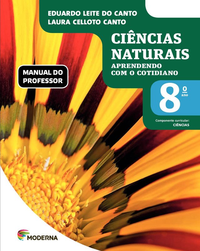 Ciências Naturais Aprendendo com o cotidiano - 8 Ano