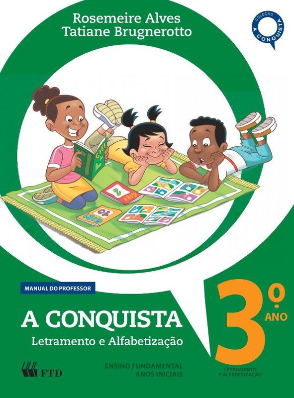 A Conquista - Letramento e Alfabetização - Ano 3