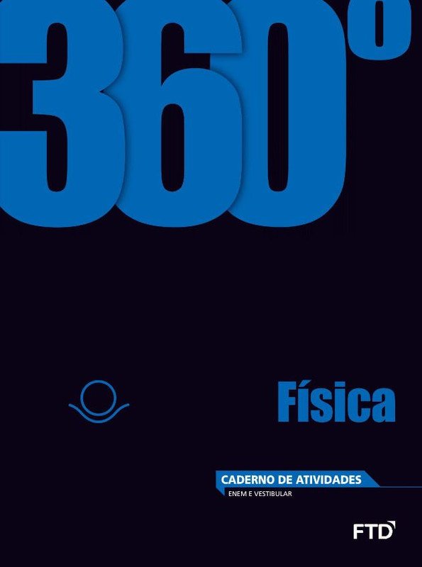 360º Física Aula por Aula - Volume único - Caderno de Atividades