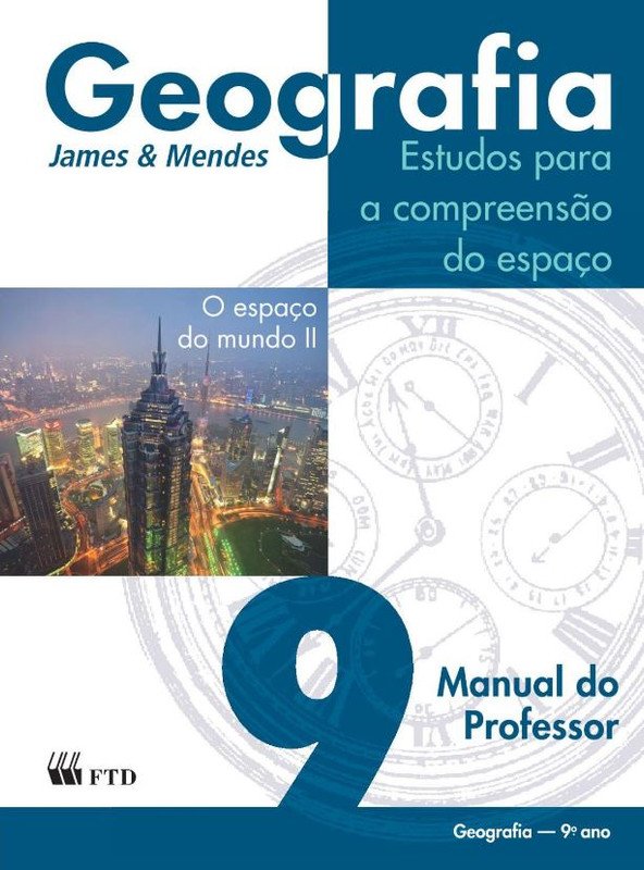 Geografia Estudos para a Compreensão do Espaço O Espaço do Mundo II - 9º ano