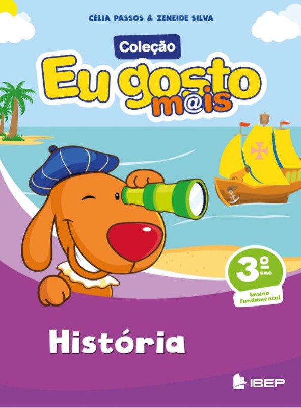 Eu Gosto Mais - História 3º ano