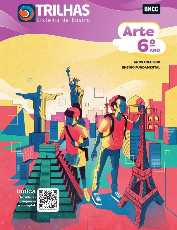 Trilhas - 6º ano - Arte