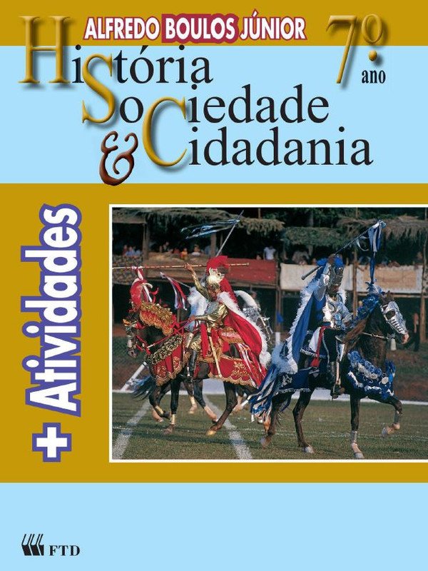 História Sociedade & Cidadania 7º ano - Caderno de atividades