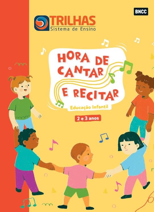Trilhas - Hora de cantar e recitar - 2 e 3 anos