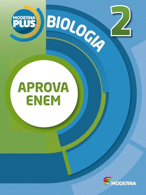 Moderna Plus - Biologia dos Organismos - Aprova ENEM 2
