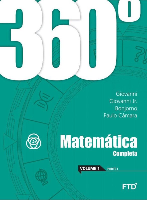 360º Matemática Completa - Vol. 1 (Parte I e II)