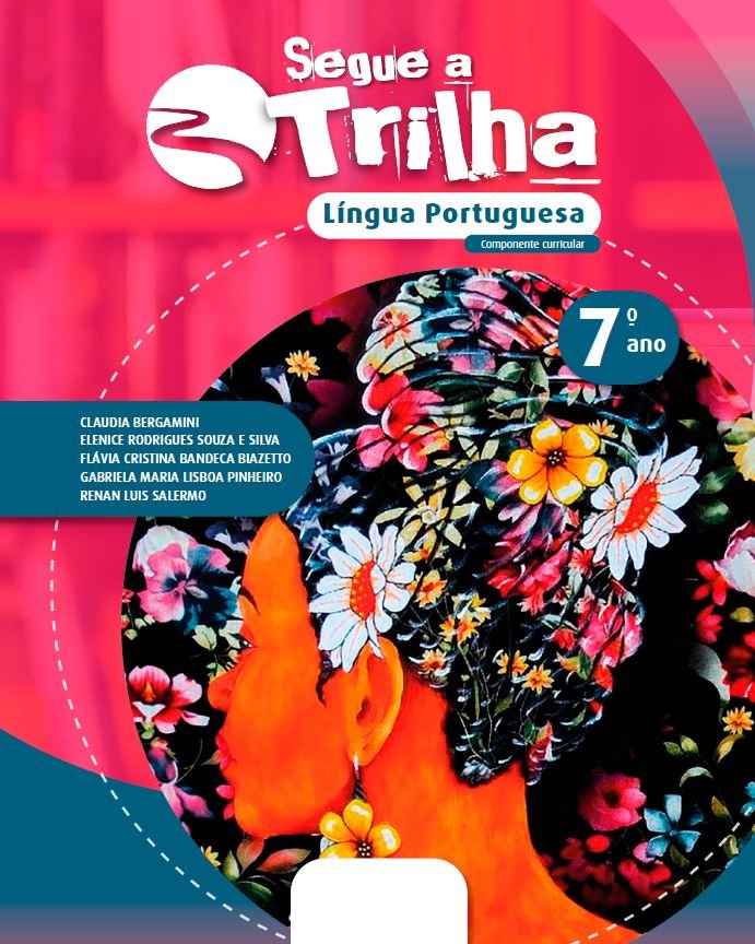 Segue a Trilha -  Língua Portuguesa - Ano 7