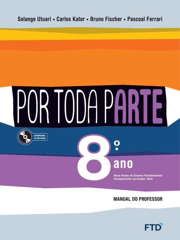 Arte por toda Parte - 8º Ano