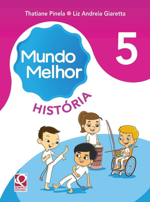 Mundo Melhor História ano 5