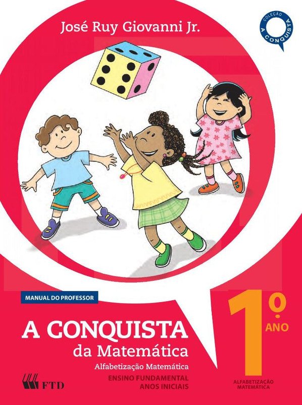 A conquista da matemática - alfabetização matemática - 1º ano - Mestre