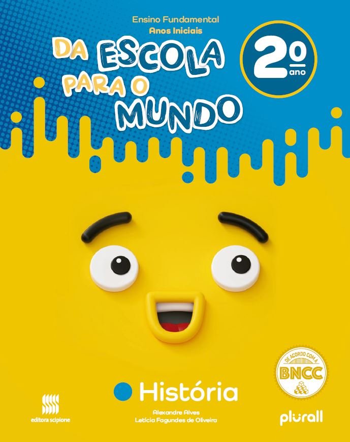 Da Escola para o Mundo - História - 2 Ano