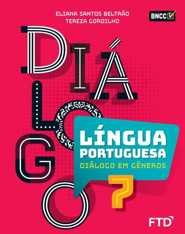 Língua Portuguesa Diálogo em Gêneros - BNCC - 7º ano