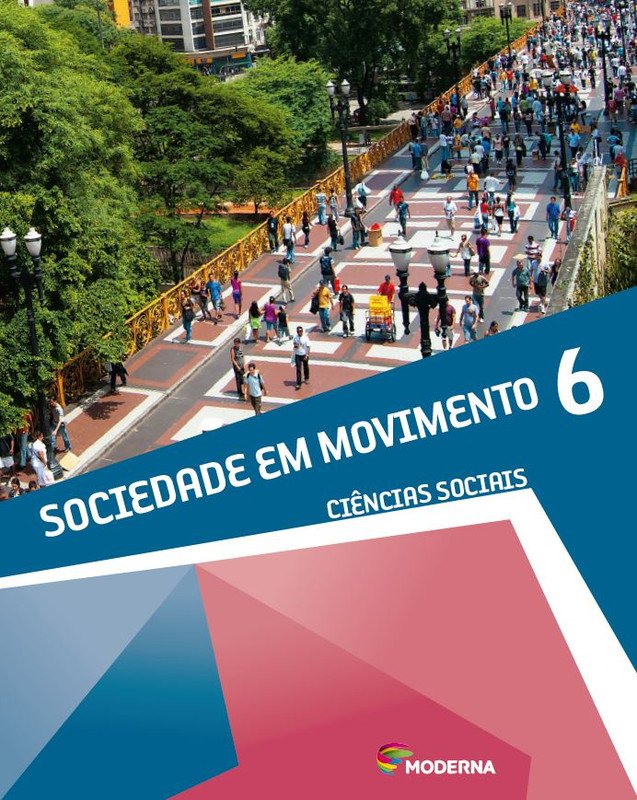 Ciencias Sociais - Sociedade em Movimento - 6 Ano
