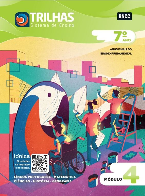 Trilhas - 7º ano - Módulo 4