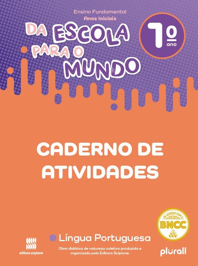 Da Escola para o Mundo - Caderno de Atividades - Língua Portuguesa - 1 Ano