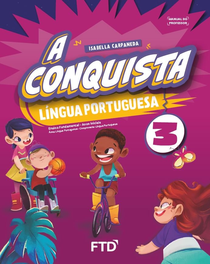 A Conquista - Língua Portuguesa - 3 Ano (PROFESSOR)