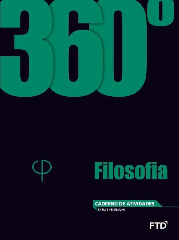 360º Filosofia História e Dilemas - Caderno de Atividades