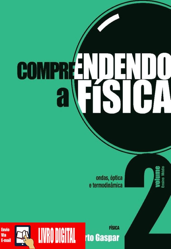 Compreendendo a Física - Vol 2 em PDF