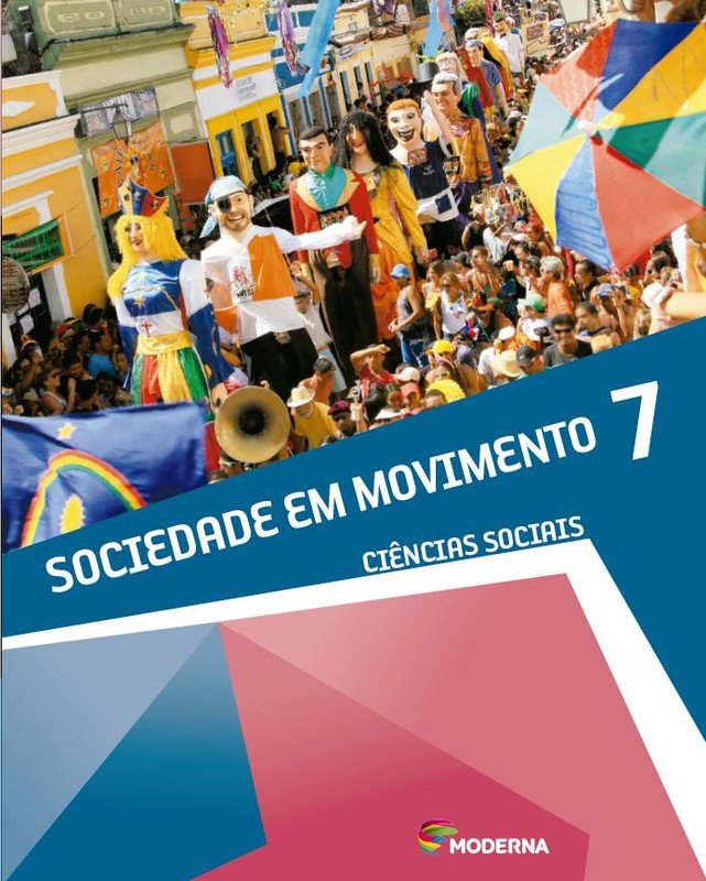 Ciencias Sociais - Sociedade em Movimento - 7 Ano