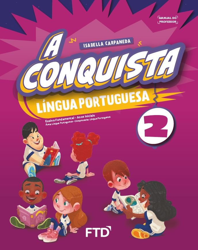 A Conquista - Língua Portuguesa - 2 Ano (PROFESSOR)