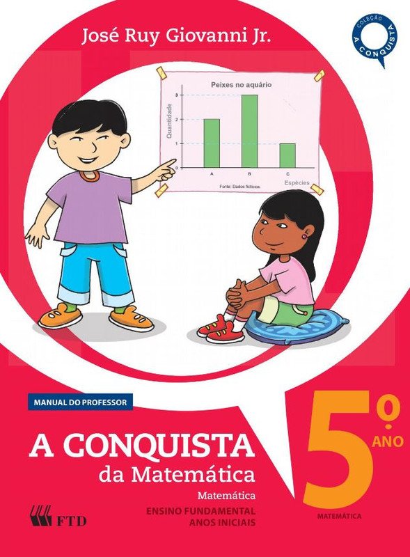 A conquista da matemática - alfabetização matemática - 5º ano - Mestre