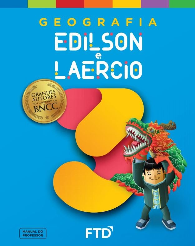 Grandes Autores Geografia-Edilson e Laercio 3º ano