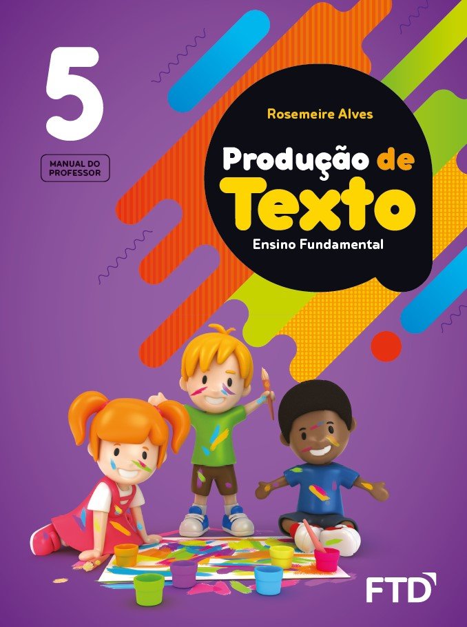 Produção de Texto - Rosemeire Alves - Ano 5