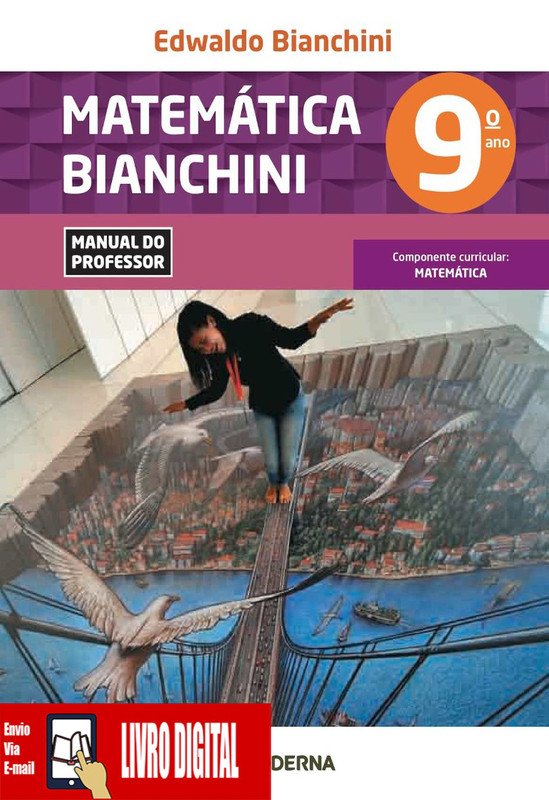 Matemática Bianchini - Ano 9 em PDF