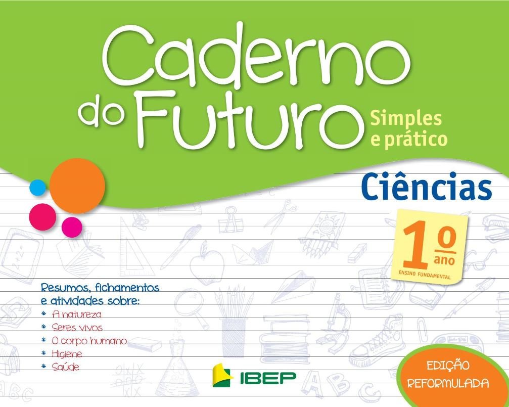 Caderno do Futuro Ciências - 1º ano