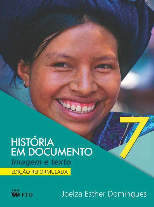 História em Documento Imagem e Texto - 7º ano