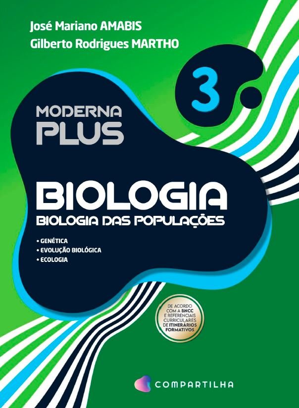 Moderna Plus - Biologia das Células Vol. 3