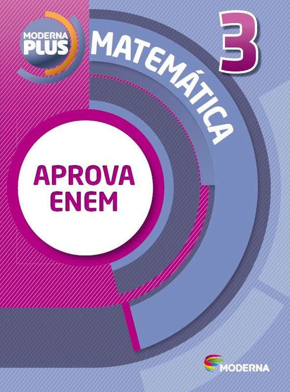 Moderna Plus - Matemática Paiva - Aprova ENEM 3