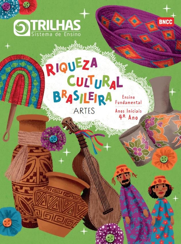 Trilhas - Riqueza Cultural Brasileira - BNCC - 4º ano