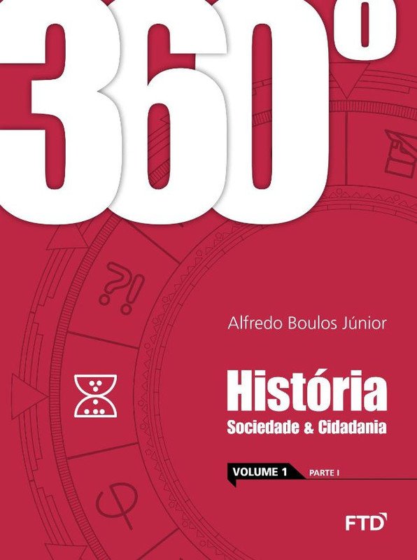 360º História Sociedade & Cidadania - Volume 1 (Parte I e Parte II)