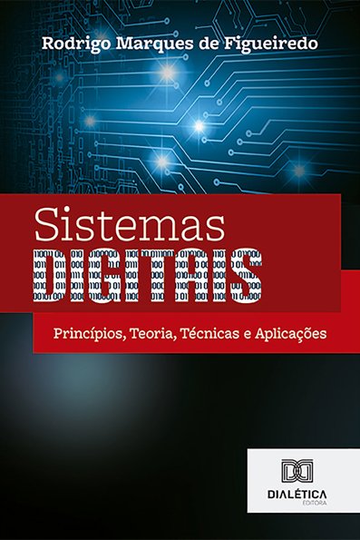 Sistemas digitais: princípios, teoria, técnicas e aplicações