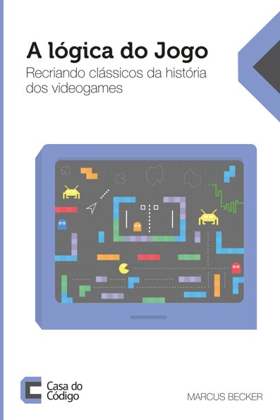 A lógica do jogo: recriando clássicos da história dos videogames