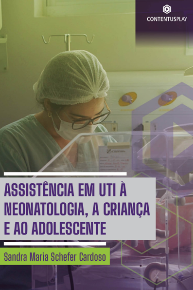 Assistência em UTI à neonatologia, a criança e ao adolescente